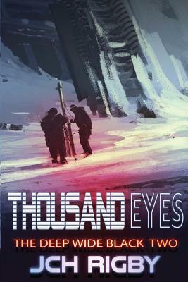 Thousand Eyes by J. C. H. Rigby