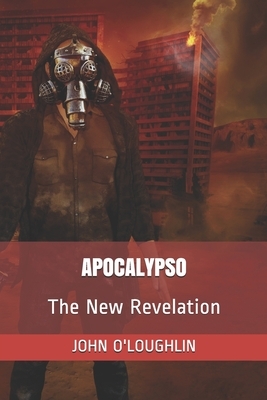 Apocalypso: The New Revelation by John O'Loughlin