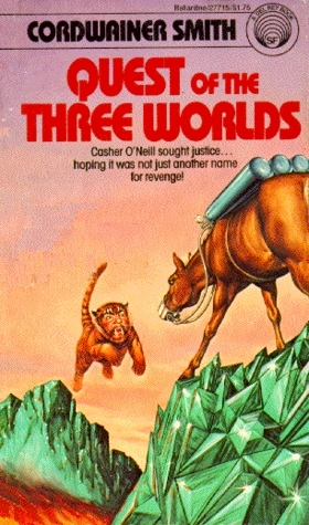 Quest of the Three Worlds by Cordwainer Smith
