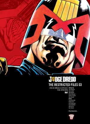 Judge Dredd: The Restricted Files 03 by Tony Luke, Dan Abnett, Steve White, Robbie Morrison, Alan Grant, Simon Furman, John Wagner, Andy Lanning, Peter Milligan, Mark Millar