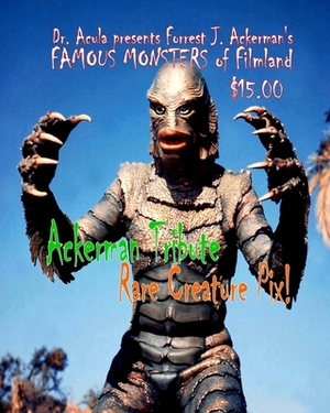 Dr. Acula Presents Forrest J. Ackerman's Famou Monsters of Filmland vol. 2 by Forrest J. Ackerman