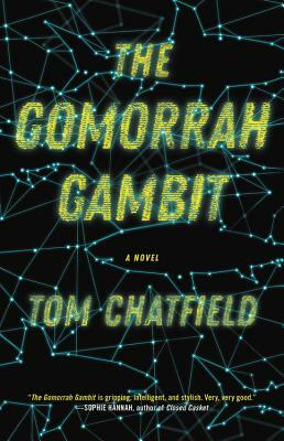 The Gomorrah Gambit by Tom Chatfield