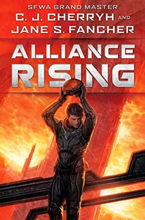Alliance Rising by C.J. Cherryh, Jane S. Fancher