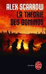 La Théorie des dominos by Alex Scarrow