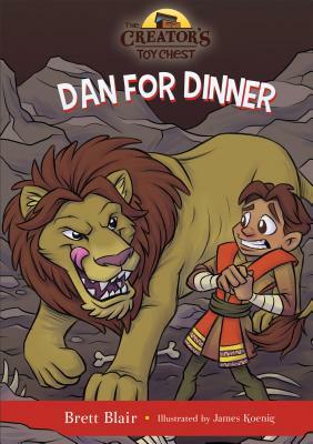 Dan for Dinner: Daniel's Story by Brett Blair