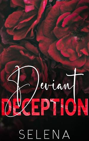 Deviant Deception by Selena