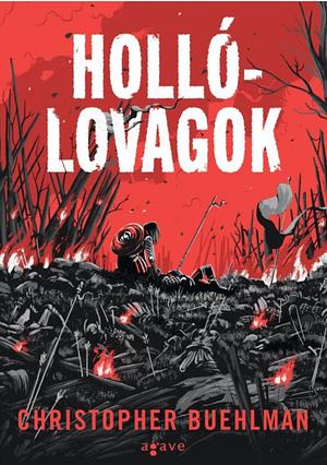 Hollólovagok by Christopher Buehlman