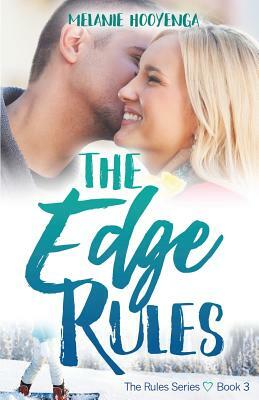 The Edge Rules by Melanie Hooyenga