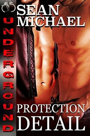 Protection Detail by Sean Michael