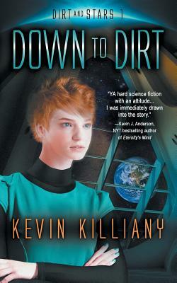 Down to Dirt by Kevin Killiany