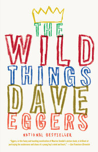 The Wild Things by Dave Eggers