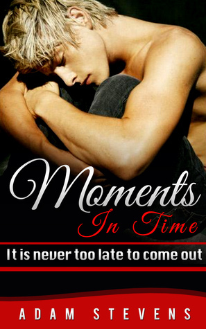 Moments in Time: It is never too late to come out by Adam Stevens