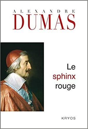 Le Sphinx rouge by Alexandre Dumas