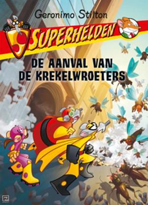 De Aanval van de Krekelwroeters by Geronimo Stilton