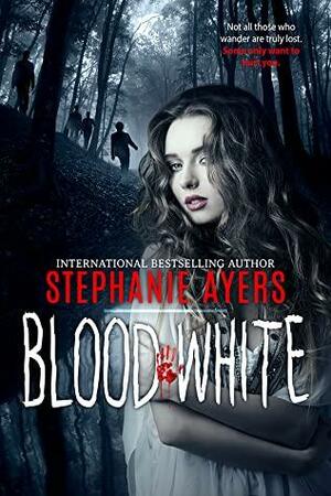 Blood White by Stephanie Ayers