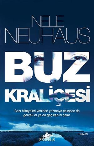 Buz Kraliçesi by Nele Neuhaus