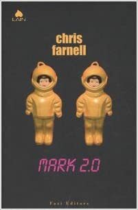 Mark 2.0 by Chris Farnell