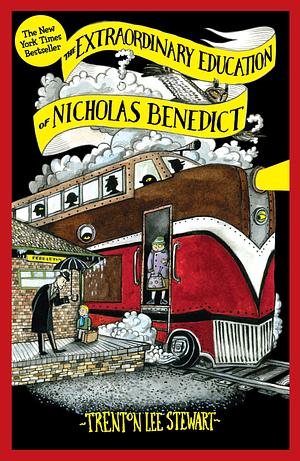 The Extraordinary Education of Nicholas Benedict by Trenton Lee Stewart