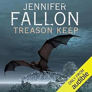 Treason Keep by Jennifer Fallon