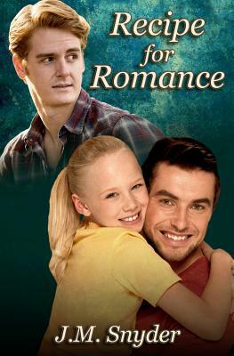 Recipe for Romance by J. M. Snyder