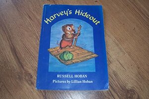 Harvey's Hideout by Russell Hoban