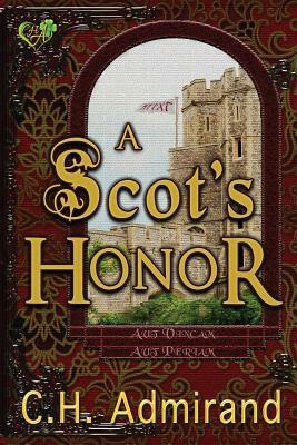 A Scot's Honor Large Print by C. H. Admirand