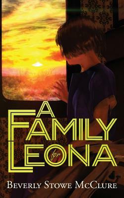 A Family for Leona by Beverly Stowe McClure