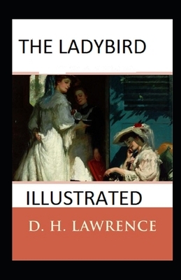 The Ladybird Illustrated by D.H. Lawrence