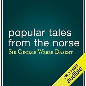 Popular Tales of the Norse by 