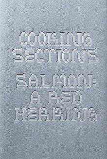 Cooking Sections - Salmon: A Red Herring by Cooking Sections