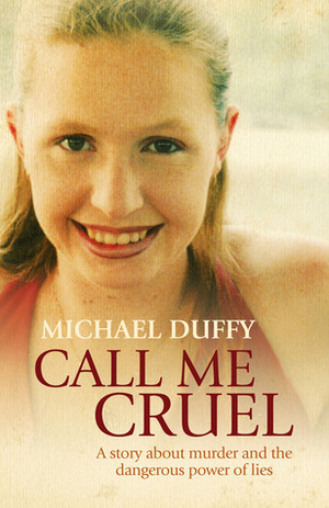 Call Me Cruel by Michael Duffy