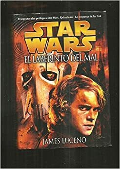 El laberinto del mal by James Luceno