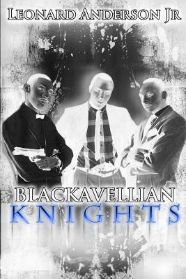 The Blackavellian Knights Part One Limited Edition by Michael Anderson, Eric Jones