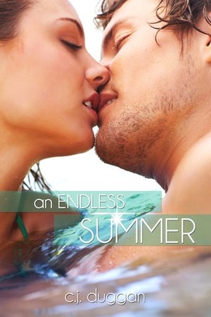 An Endless Summer by C.J. Duggan