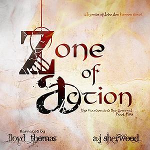 Zone of Action by A.J. Sherwood