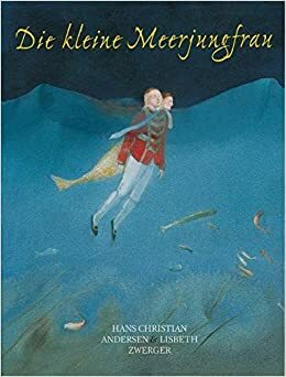 Die Kleine Meerjungfrau by Hans Christian Andersen