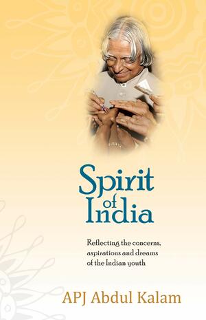 Spirit Of India by A.P.J. Abdul Kalam