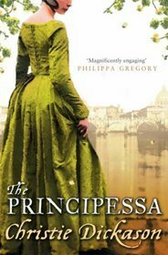 The Principessa by Christie Dickason