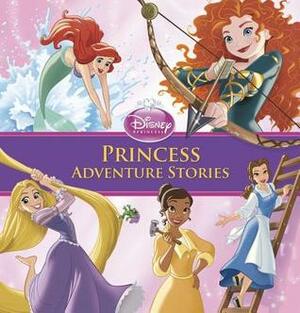 Princess Adventure Stories by The Walt Disney Company