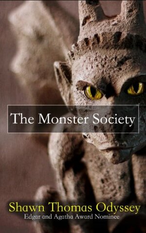 The Monster Society by Shawn Thomas Odyssey