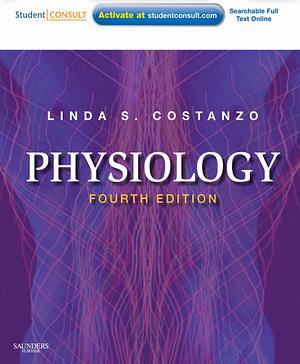 Physiology by Linda S. Costanzo PhD, Elsevier by Linda S. Costanzo