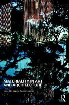 Materiality and Architecture by 