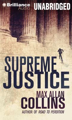 Supreme Justice by Max Allan Collins