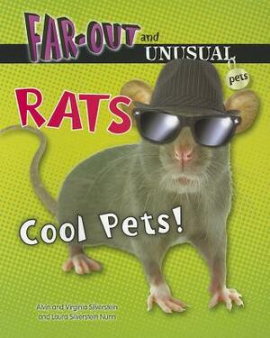 Rats: Cool Pets! by Virginia Silverstein, Laura Silverstein Nunn, Alvin Silverstein