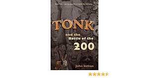 Tonk and the Battle of the 200 by John Inman