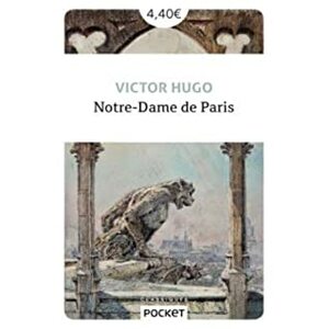 Notre-Dame de Paris by Victor Hugo