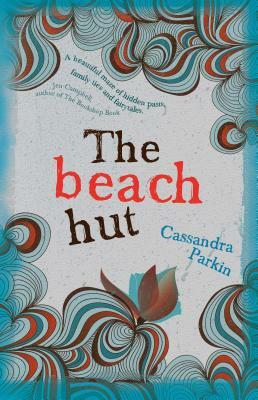 The Beach Hut by Cassandra Parkin