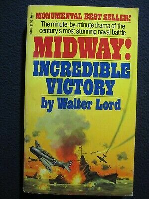 Midway! Incredible Victory by Walter Lord