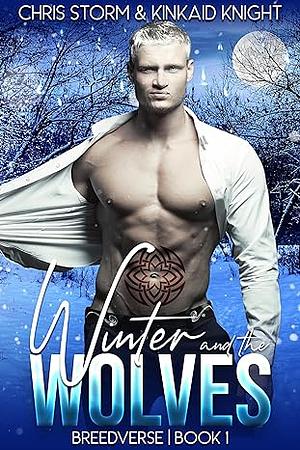 Winter and the Wolves: An MMM Mpreg Omegaverse Romance by Chris Storm