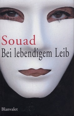 Bei Lebendigem Leib by Marie-Thérèse Cuny, Souad, Anja Lazarowicz